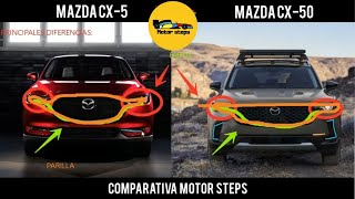 Diferencias entre Mazda CX5 Y CX50 / Motor Steps.