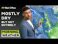 25/04/2026 -  Bright start - Morning Weather Forecast UK – Met Office Weather