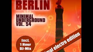 Download Lagu Berlin Minimal Underground Vol. 54 Continuous  DJ Mix by Sven Kuhlmann MP3