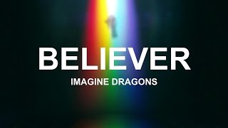 Believer - Imagine Dragons (Lyrics)