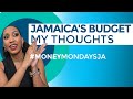 #MoneyMondaysJa - EVERYTHING YOU NEED TO KNOW ABOUT JAMAICA’S BUDGET 2021/22
