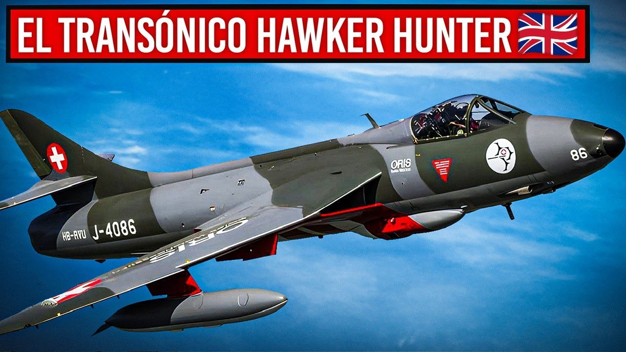 ¿Por Qué el Hawker Hunter Cambió la Historia de la Aviación?