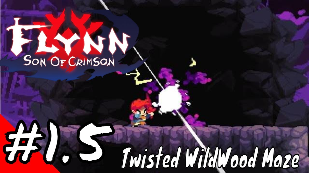 Flynn: Son of Crimson Full Gameplay Playthrough Part 1.5 - Crimson Sanctuary & Twisted Wildwood