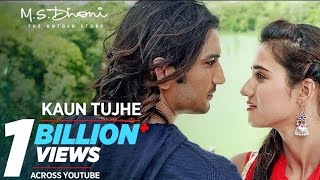 KAUN TUJHE Full Video | M.S. DHONI -THE UNTOLD STORY |Amaal Mallik Palak|Sushant Singh Disha Patani