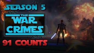 The Clone Wars Season 5 WAR CRIMES