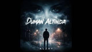 Alzay - Duman Altında