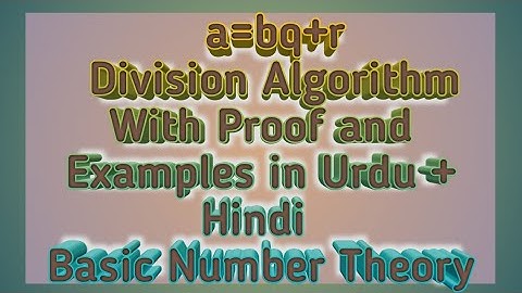 Division Algorithm With Proof and Examples in Urdu + Hindi. Number Theory
