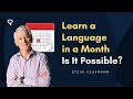 Language Learning in One Month: Myths and Realities