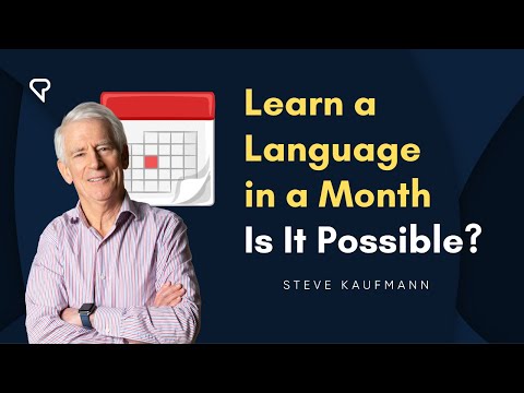 Video: Is It Possible To Learn A Foreign Language In A Month
