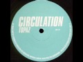 CIRCULATION  - TOPAZ