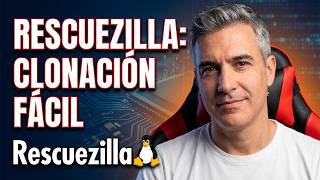 Rescuezilla en acción | Restaura tu sistema desde cero