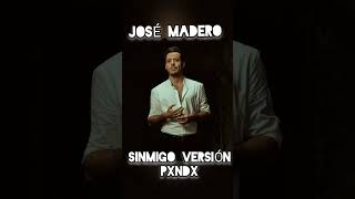 JOSÉ MADERO-SINMIGO ESTILO PXNDX @PXNDX @NegroPasion