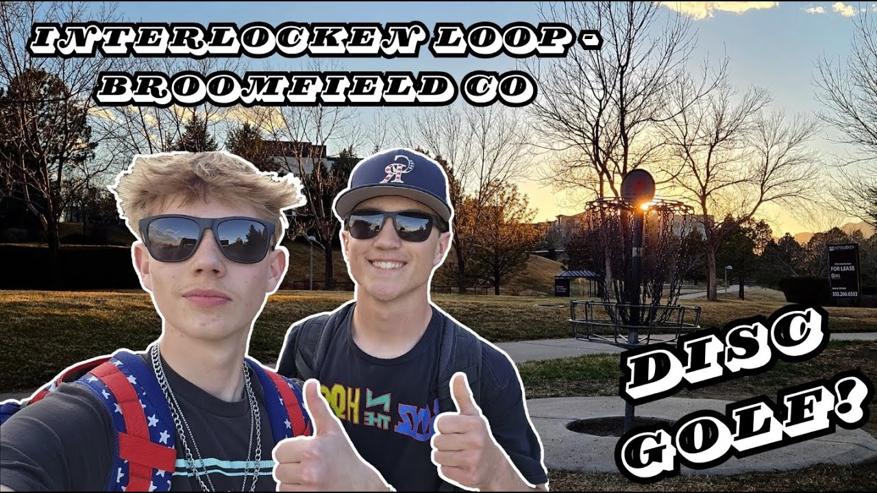 Interlocken Loop Disc Golfing with a Friend! (Interlocken Loop - Broomfield CO) - Vlog 8 ...