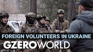 Foreign volunteers on Ukraine's front lines: 