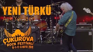 Yeni Türkü - Aşk Yeniden Çukurova Rock Festivali 2018