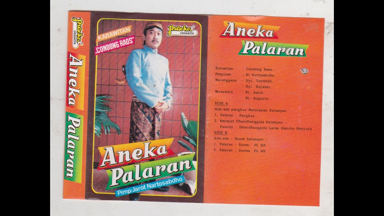 Aneka Palaran Karawitan: Condong Raos Ki Jarot Nartosabdho (Pusaka Cassette)