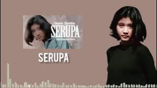 Amel Amelia - Serupa (Lyrics) Lirik