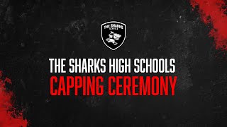 THE SHARKS HIGHSCHOOLS CAPPING CEREMONY