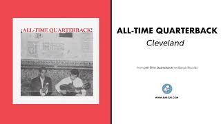 Miniatura de "All-Time Quarterback - "Cleveland" (Official Audio)"