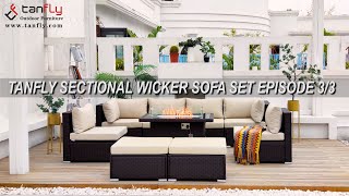 TANFLY SECTIONAL WICKER SOFA SET EPISODE 3