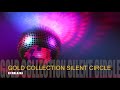 Silent Circle - (Deluxe) Full Album  ( DJ MALAJKA  GOLD COLLECTION )