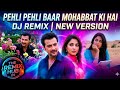 Pehli Pehli Baar Mohabbat Ki Hai (Lyrical Remix) Kumar Sanu &amp; Alka Yagnik | DJ Jakir