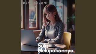 Sulit Melupakannya
