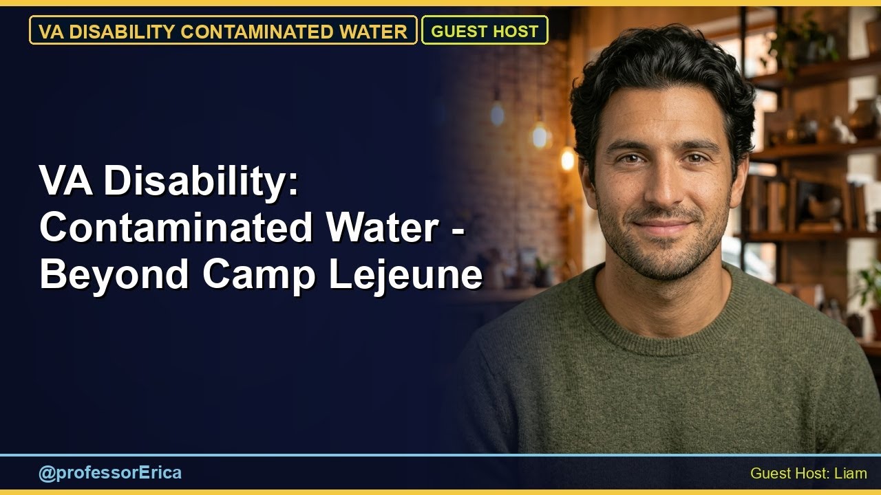 VA Disability: Contaminated Water — Beyond Camp Lejeune