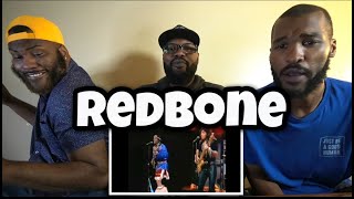 Redbone - Come and Get Your Love | REACTION