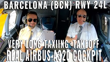 BARCELONA 🇪🇸 (BCN) | VERY LONG TAXIING + TAKEOFF + DEPARTURE   RUNWAY 24L | REAL AIRBUS A320 COCKPIT
