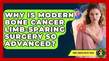 Why Is Modern Bone Cancer Limb-sparing Surgery So Advanced? - Test
