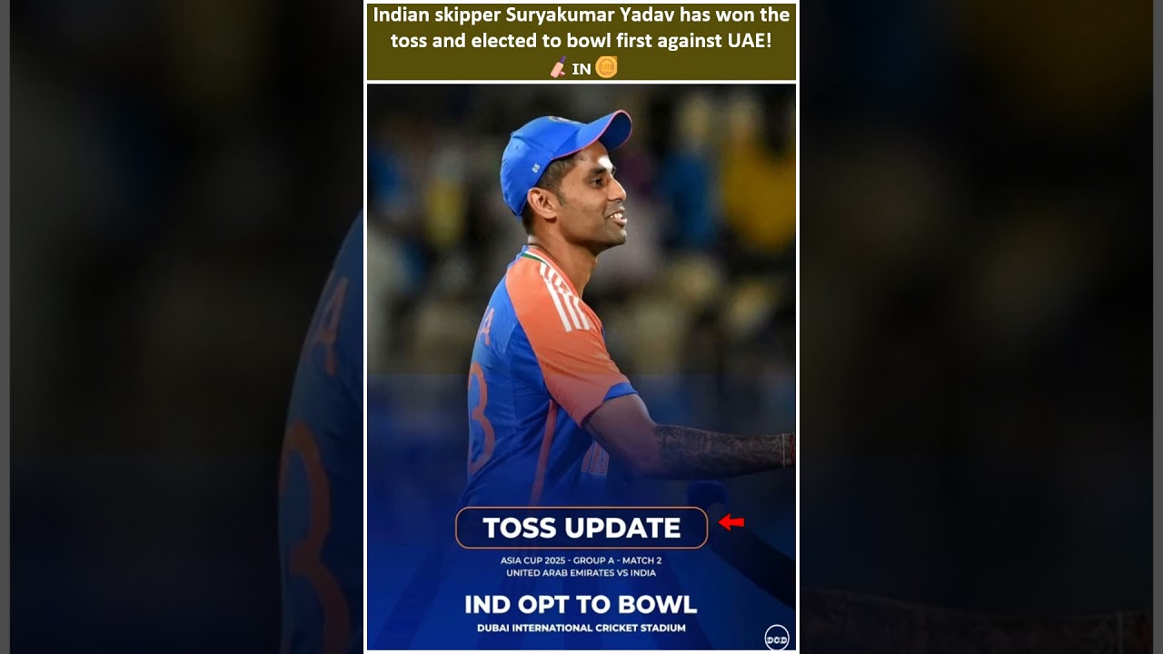INDIA vs UAE 2nd Match  | Today toss | Asia Cup 2025 | मैच और टॉस कौन जीतेगा?