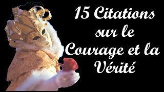 15 citations sur le Courage et la Vérité