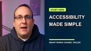 Digital Accessibility Explained Simply | Ideary Works Channel Trailer