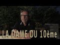 Miniature de la vidéo de la chanson La Dame Du 10Ème