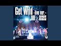 Get Wild-live ver.-