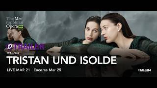 The Metropolitan Opera: Tristan und Isolde (2026) Trailer