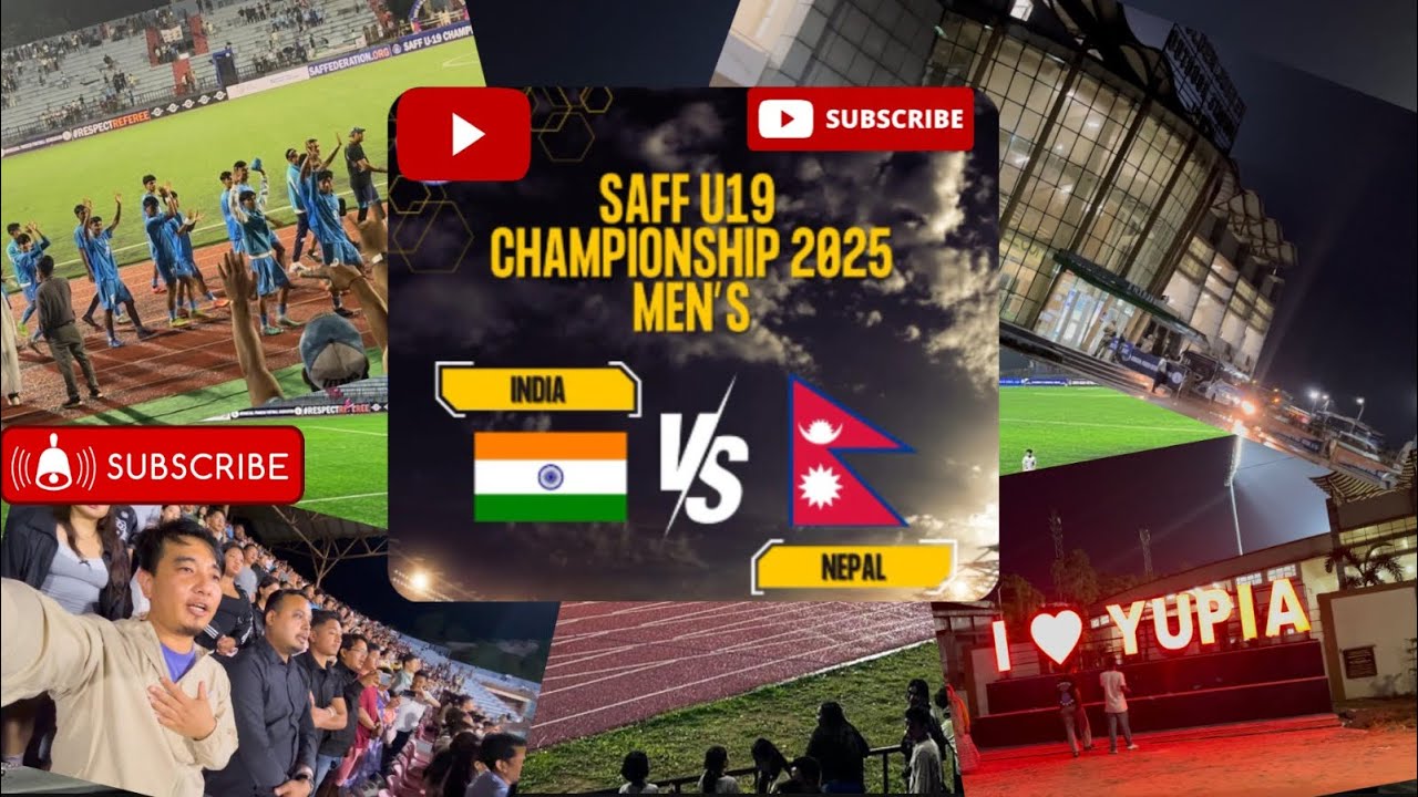 India 🇮🇳 vs Nepal 🇳🇵SAFF - under 19 Football | International Match in Itanagar | With Muku & Kite