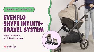 How to Attach the Infant Car Seat | Evenflo Shyft Intuiti+ Travel System screenshot 5