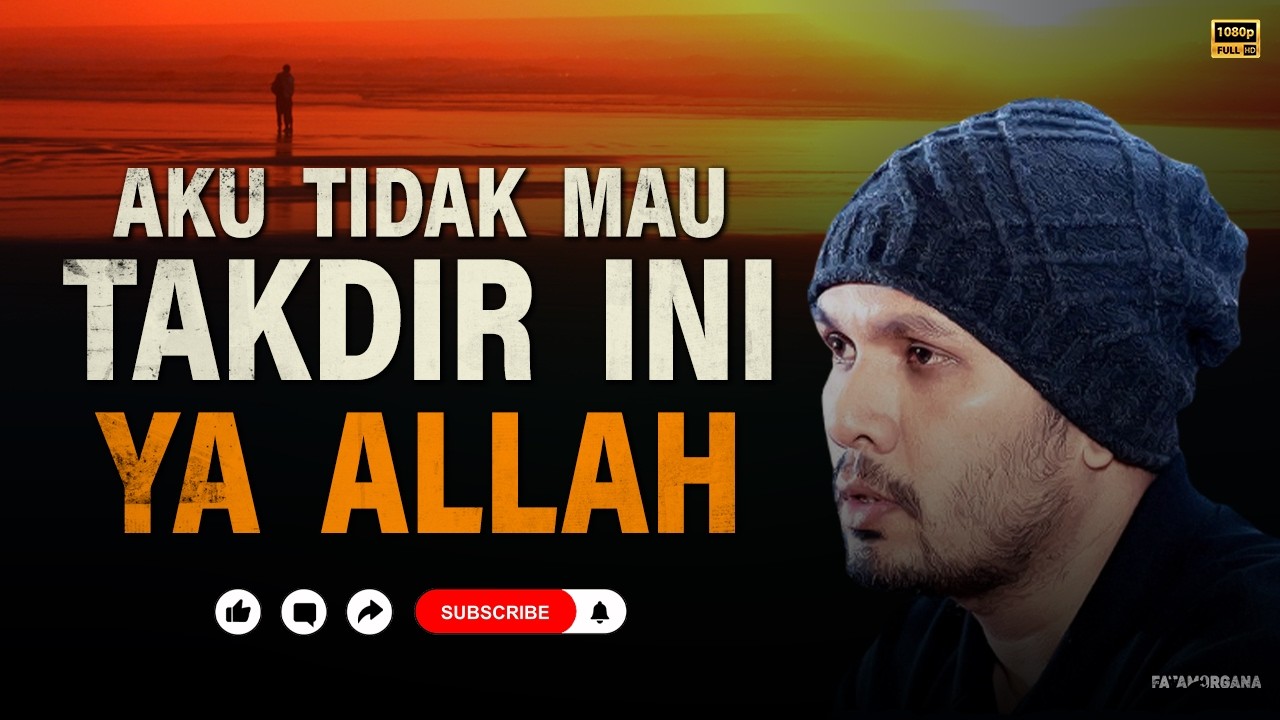 Cara Berdamai dengan Takdir yang Tidak Sesuai Harapan — Kajian Ustadz Hanan Attaki #HananAttaki