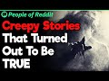 Creepy Stories That Turned Out To Be TRUE