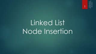 22.2 Linked List - Node Insertion
