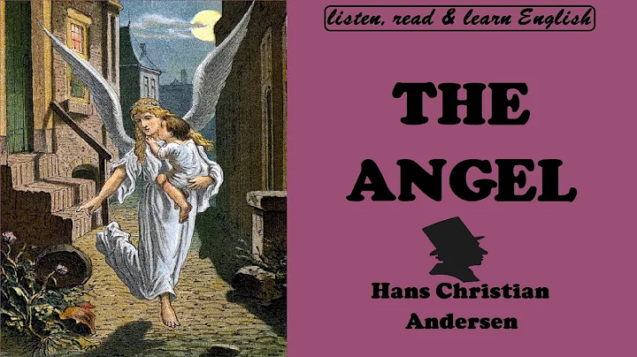 The Angel / Listen, Read & Learn English with H.C....