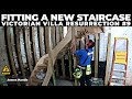 Fitting a New Staircase in the Coach House! | Victorian Villa Resurrection #9