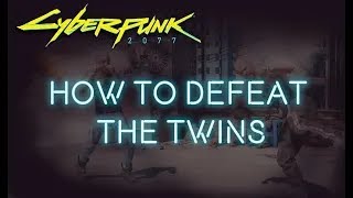 How To Defeat The Twins In The Beat On The Brat Kabuki Mission - Cyberpunk 2077 Guide