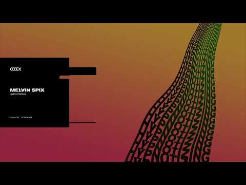 Melvin Spix - Hypnotizing // CODEX