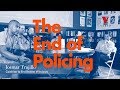The End of Policing – book launch and discussion
