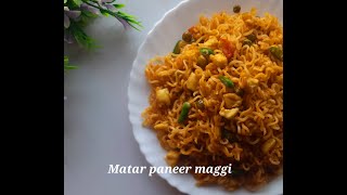 Matar paneer maggi recipe | Noodles recipe | #maggirecipe #noodles