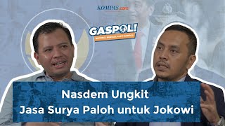 GASPOL S2E1 (PART I): Usung Anies, Nasdem Mulai Berjarak dari Jokowi?