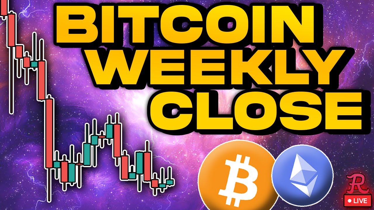 Bitcoin LIVE BTC Weekly Candle Close YouTube